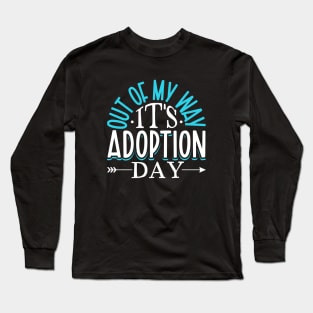 Adoption day Long Sleeve T-Shirt